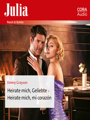 cover image of Heirate mich, Geliebte--Heirate mich, mi corazón